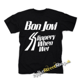 BON JOVI - Slippery When Wet - pánske tričko