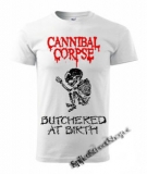 CANNIBAL CORPSE - Butchered At Birth - biele pánske tričko