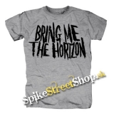 BRING ME THE HORIZON - Black Logo 1 - sivé pánske tričko