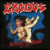 EXODUS - Bonded By Blood Loose - nášivka