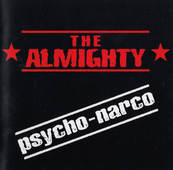 THE ALMIGHTY - Psycho-narco (cd)