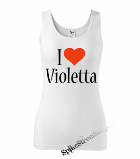 I LOVE VIOLETTA - Ladies Vest Top - biele (-50%=VÝPREDAJ)