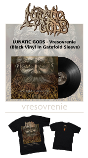 LUNATIC GODS - Vresovrenie - Black Vinyl In Gatefold Sleeve (LP+CD+Tričko pánske)