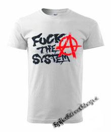 ANARCHY - FUCK THE SYSTEM - biele pánske tričko