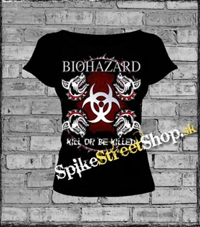 BIOHAZARD - Kill Or Be Killed - dámske tričko