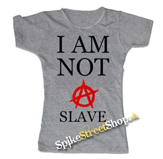 I AM NOT A SLAVE - šedé dámske tričko